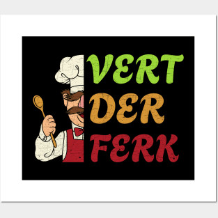 Vert Der Ferk Posters and Art